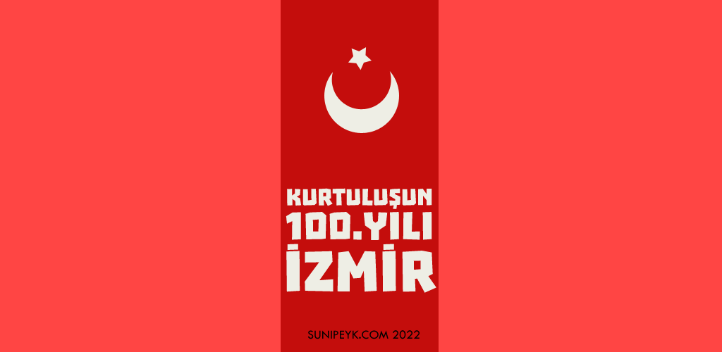 izmir'in kurtuluşunun 100. yılı