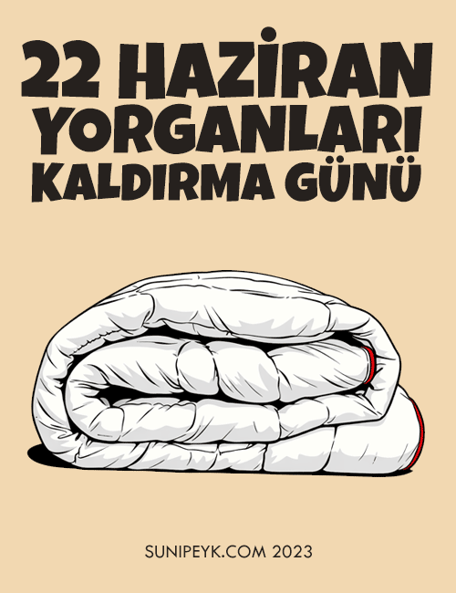 Yorganları Kaldırma Günü
