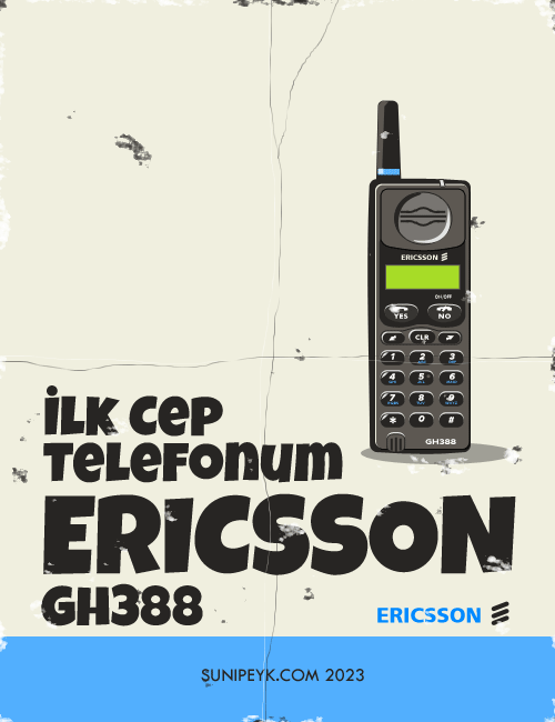 İlk Cep Telefonum Ericsson