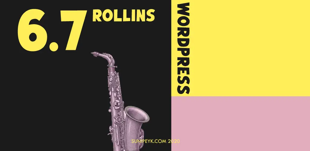 wordpress 6.7 rollins