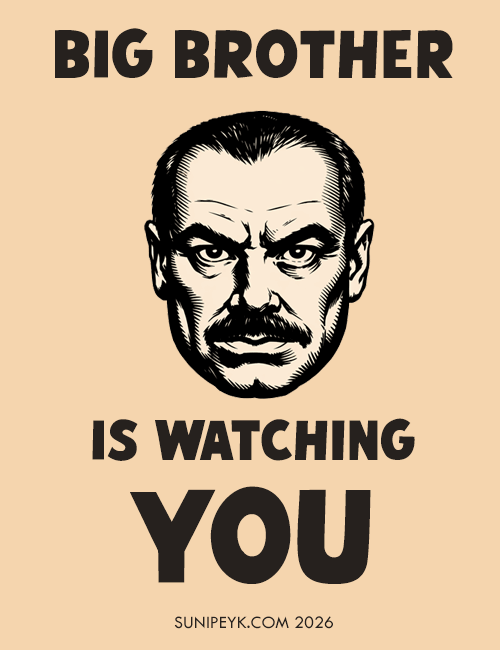 Big Brother is Watching You